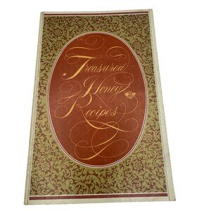 Treasured Honey Recipes Vintage Cookbook With Classic Honey-Based Recipes